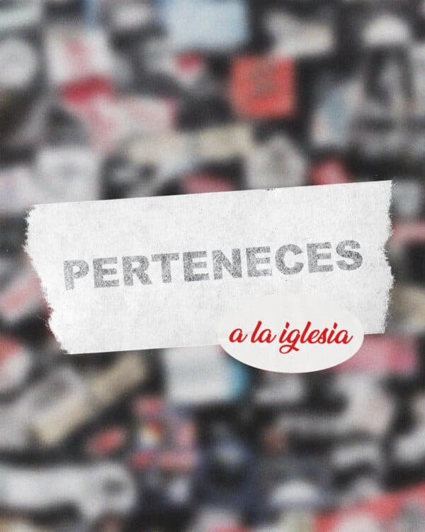 Perteneces a la iglesia