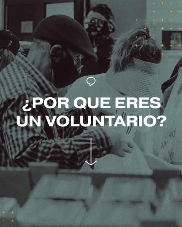 ¿Por que eres un voluntario?