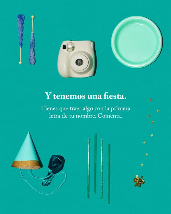 Y tenemos una fiesta. Tienes que traer algo con la primera letra de tu nombre. Comenta.