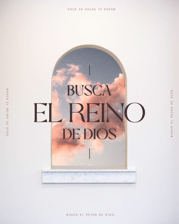 Busca el reino de Dios.
