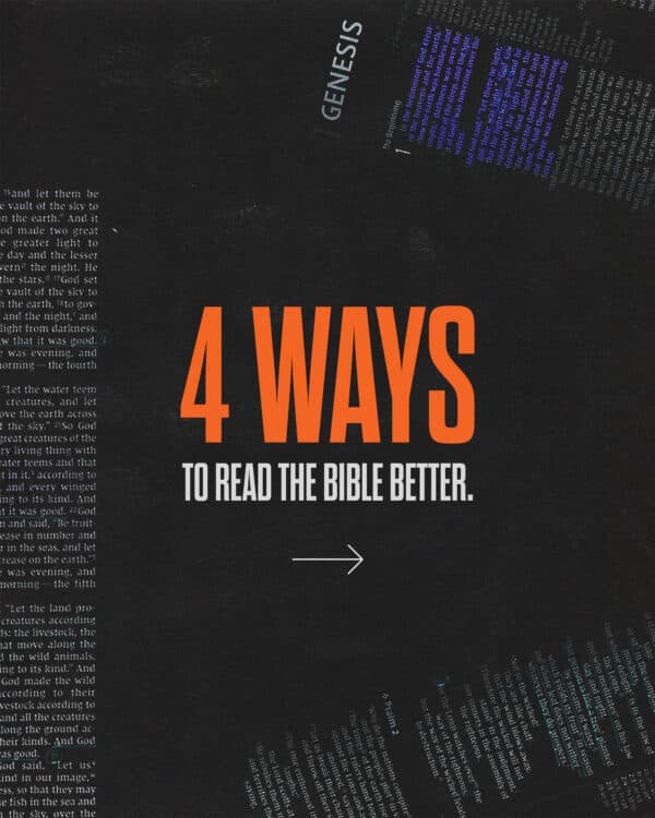 4 ways to read the Bible better.