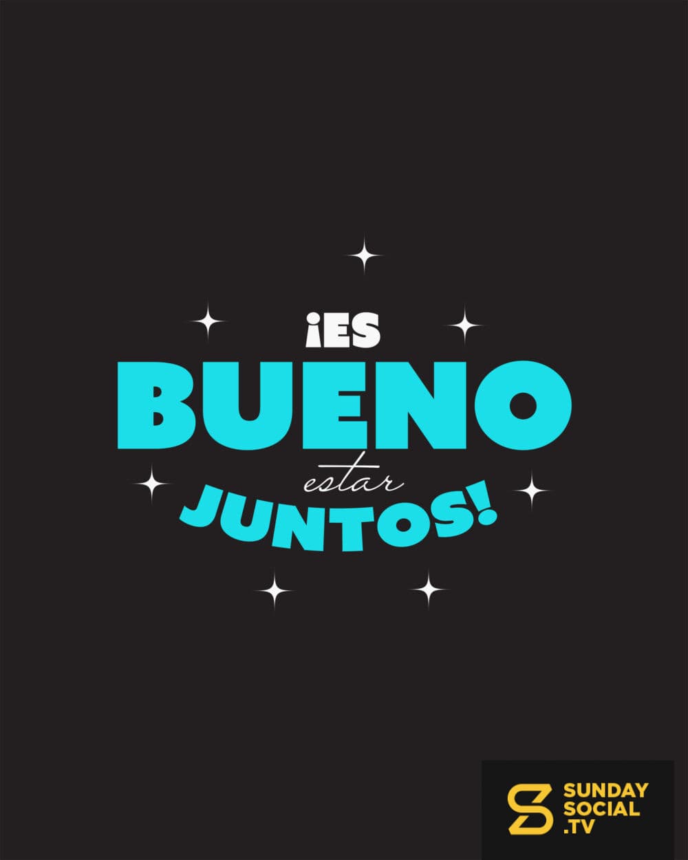 ¡Es bueno estar juntos!