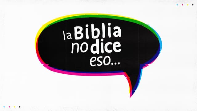 La Biblia no dice eso