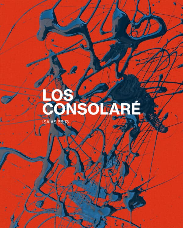 Los consolaré. - Isaías 66:13