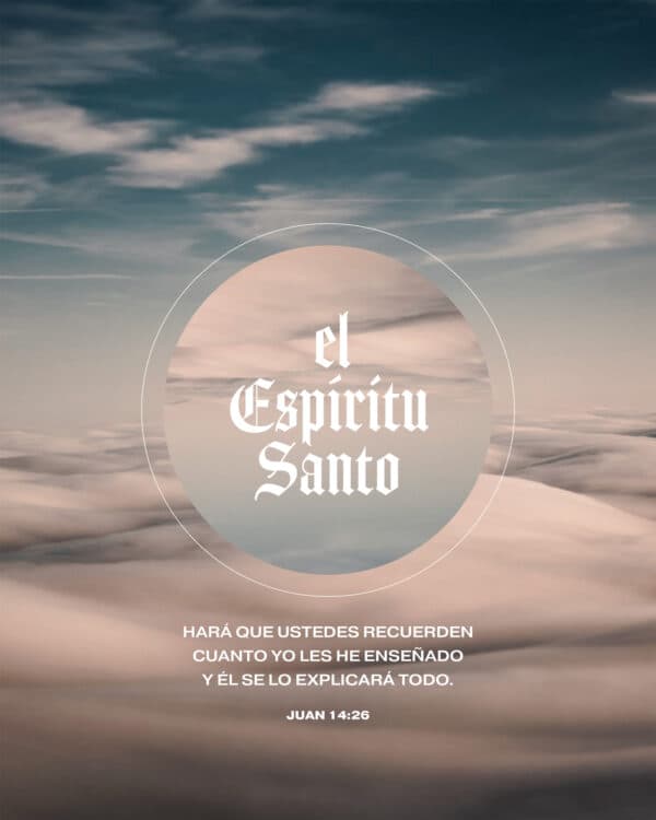 El Espíritu Santo hará que ustedes recuerden cuanto yo les he enseñado y él se lo explicará todo. - Juan 14:26