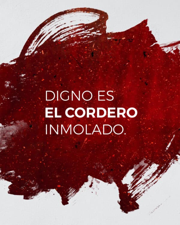 Digno es el cordero inmolado.