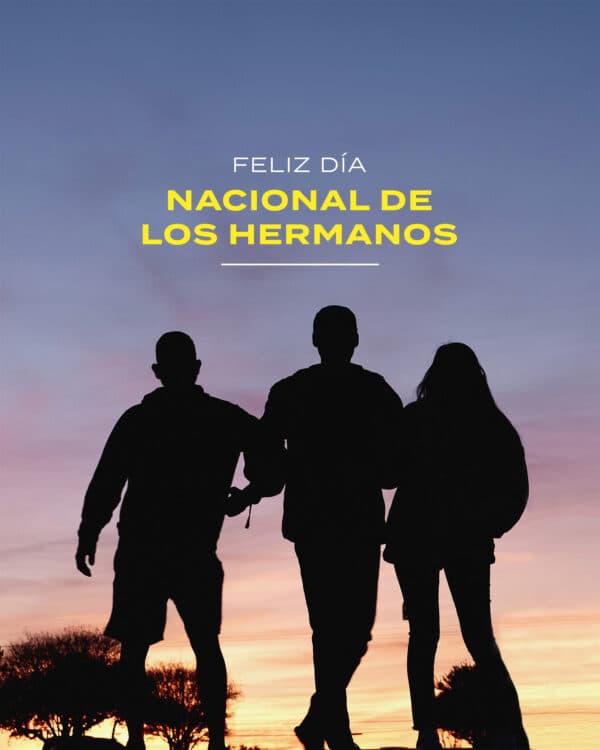 Feliz día nacional de los hermanos