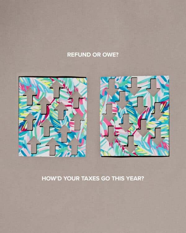 Refund or owe? How'd your taxes go this year?