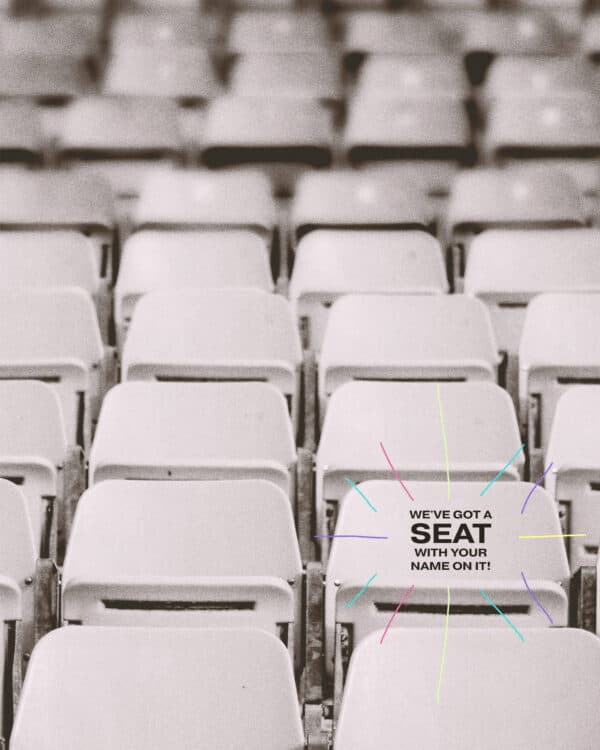 We've got a seat with your name on it!