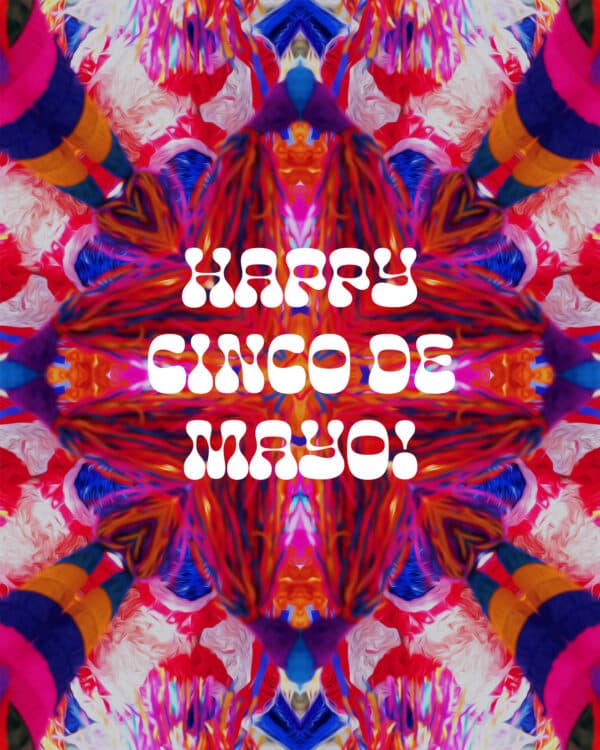 Happy Cinco de Mayo!