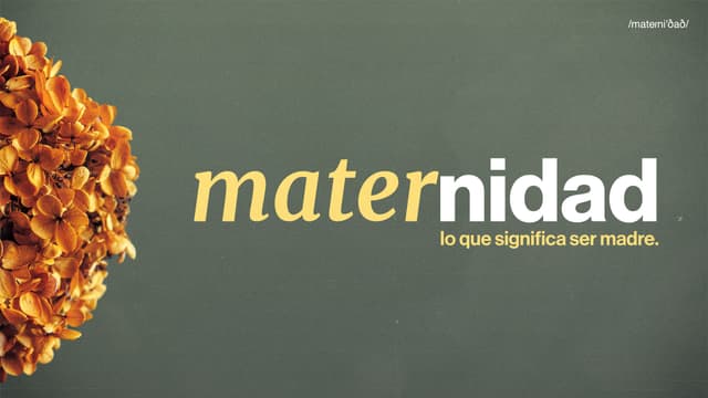Maternidad: Lo que significa ser madre.