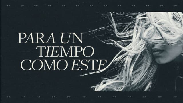 Para un Tiempo Como Este