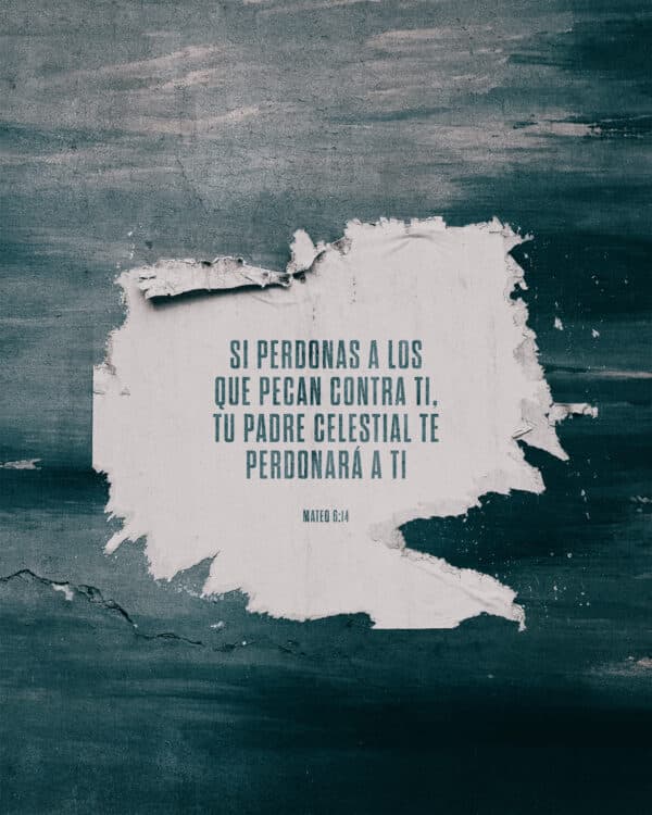 Si perdonas a los que pecan contra ti, tu Padre celestial te perdonará a ti. - Mateo 6:14
