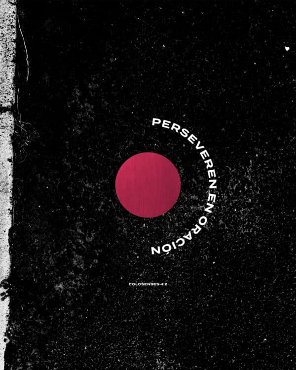 Perseveren en oración. - Colosenses 4:2