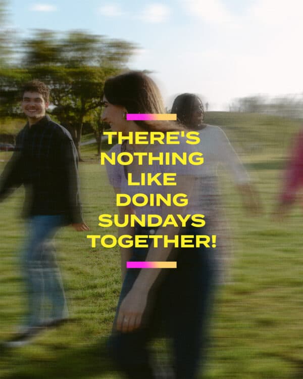 There's nothing like doing Sundays together!