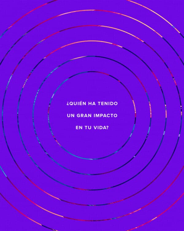 ¿Quién ha tenido un gran impacto en tu vida?