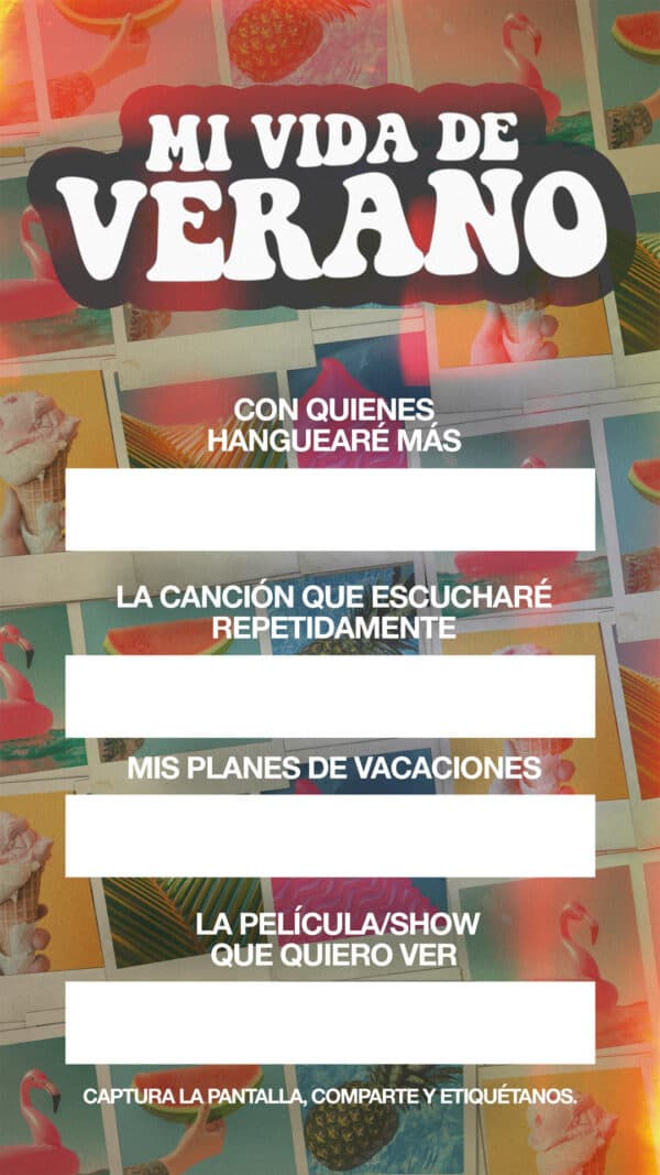 Mi vida de verano: Con quienes hanguearé más. La canción que escucharé repetidamente. Mis planes de vacaciones. La película/show que quiero ver. Captura la pantalla, comparte y etiquétanos.