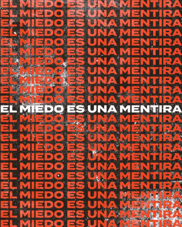 El miedo es una mentira
