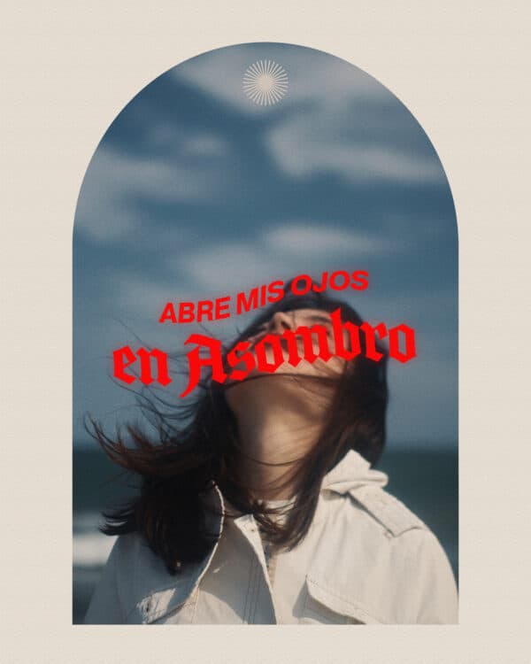 Abre mis ojos en asombro