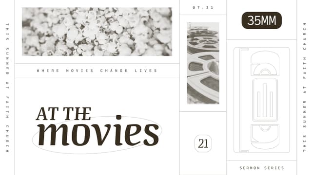 At the Movies: Where movies change lives.