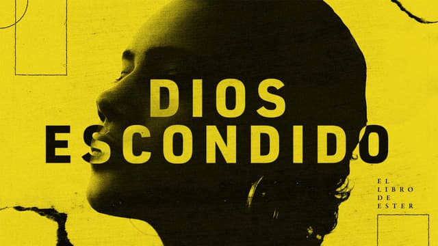 Dios Escondido: El libro de Ester