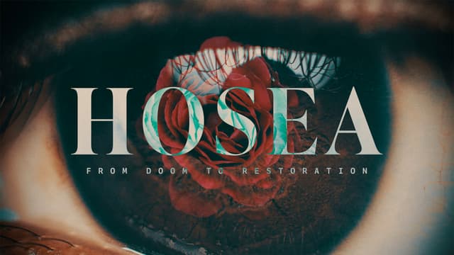 Hosea: From Doom to Restoration