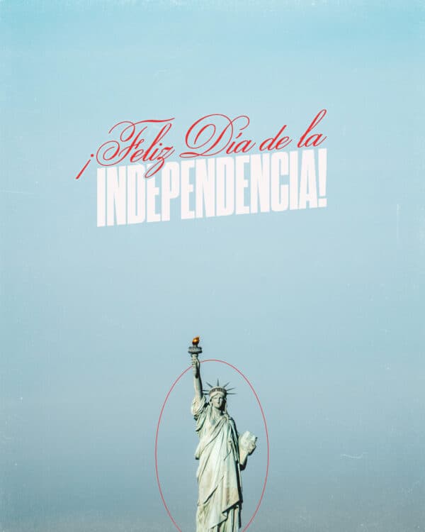 ¡Felíz Día de la Independencia!