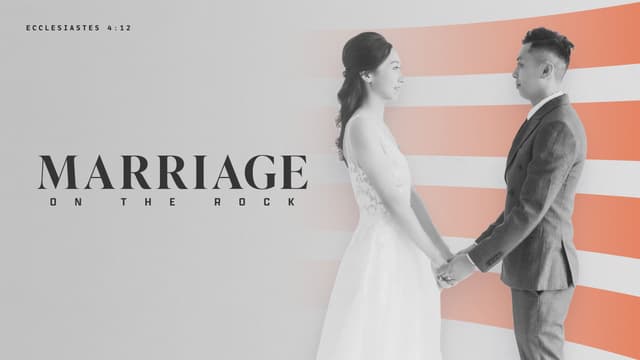 Marriage on the Rock: Ecclesiastes 4:12