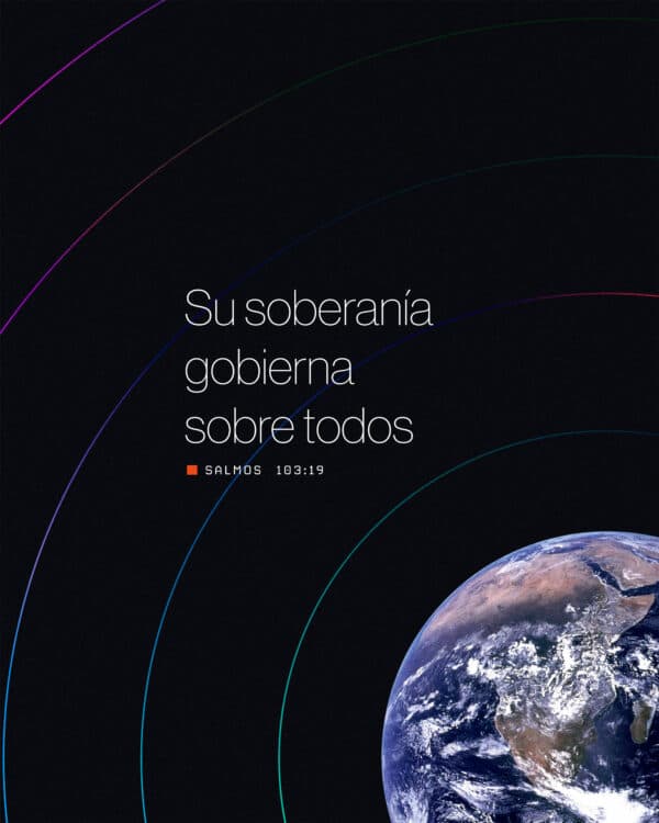 Su soberanía gobierna sobre todos. - Salmos 103:19