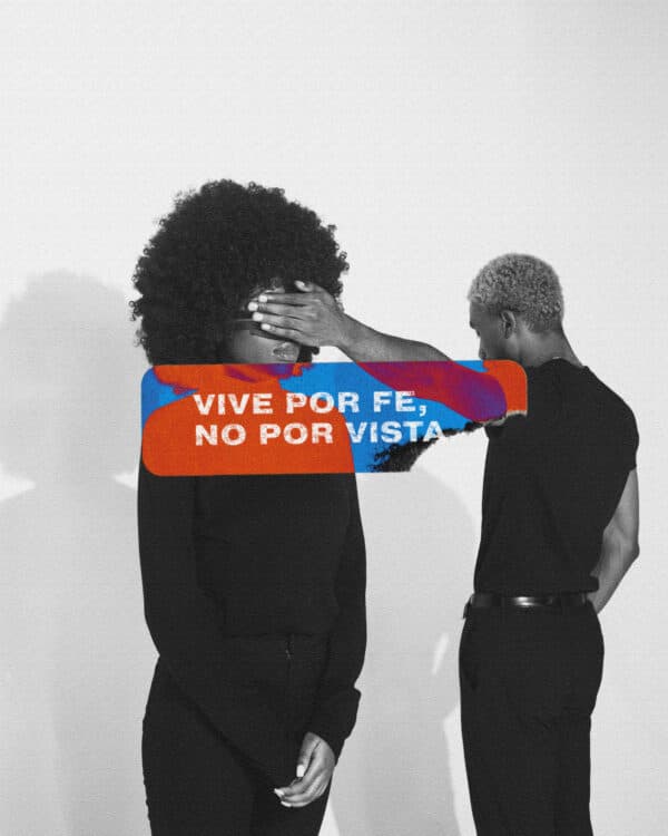 Vive por Fe, no por vista.
