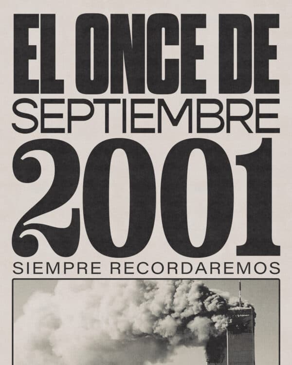 El Once de Septiembre, 2001, Siempre recordaremos.