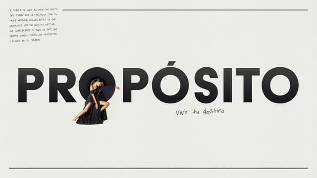 Propósito: Vivir tu destino.