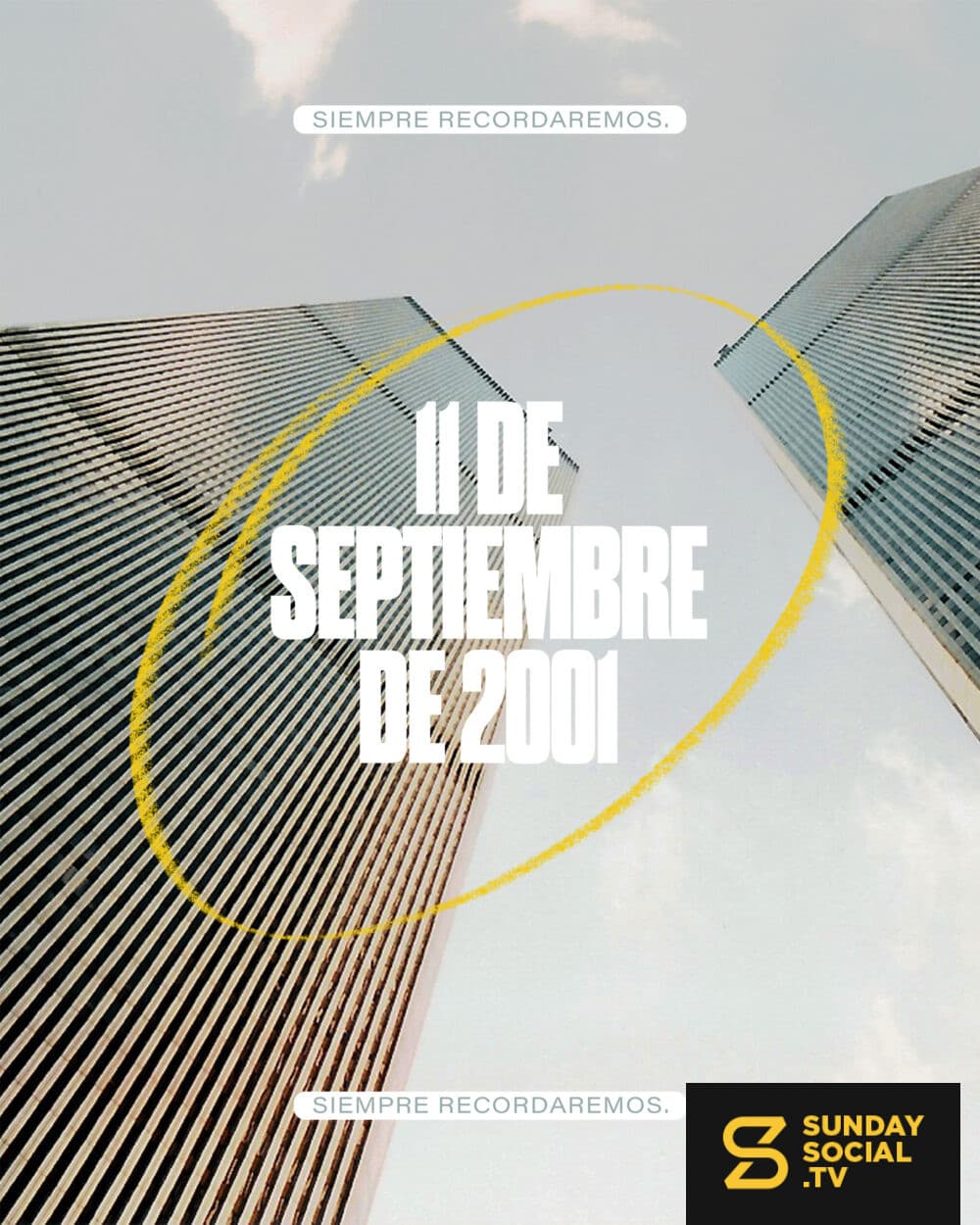 11 de Septiembre de 2001. Siempre recordaremos.