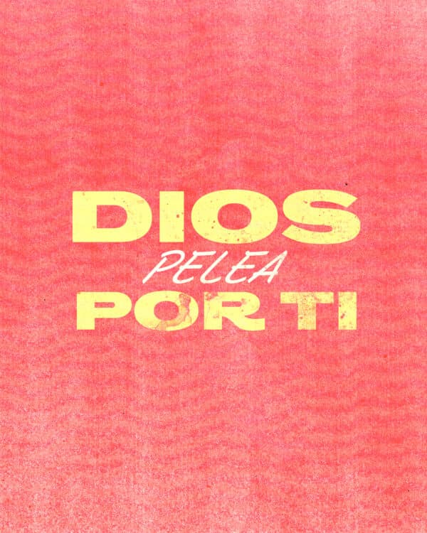 Dios pelea por ti