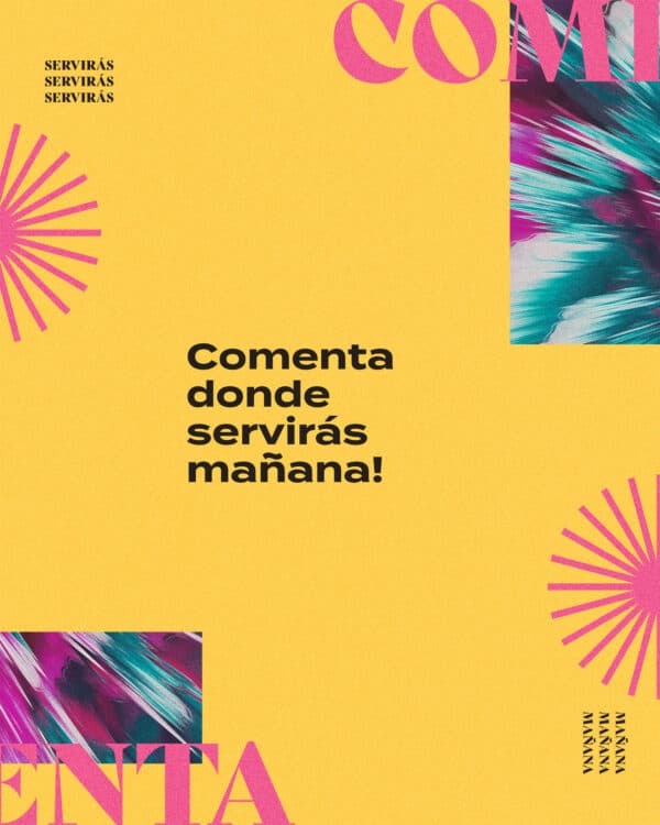 Comenta donde servirás mañana!