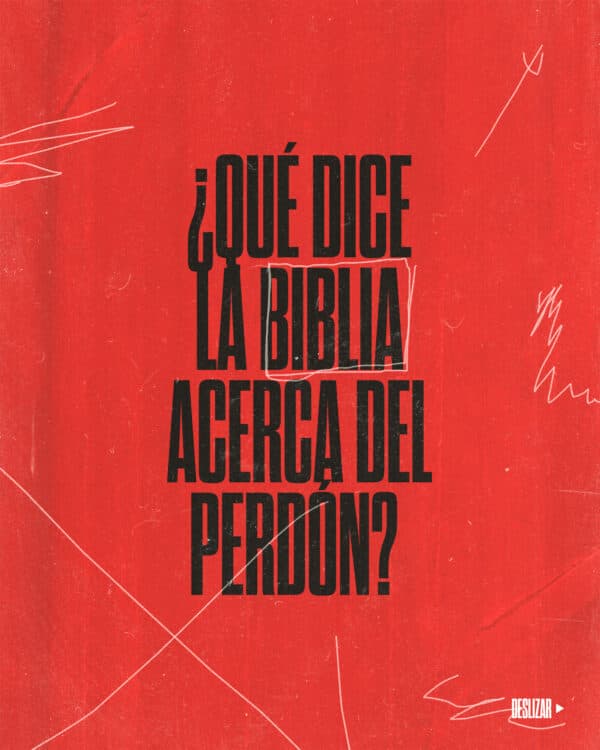 ¿Qué dice la Biblia acerca del perdón?