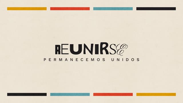 Reunirse: Permanecemos unidos