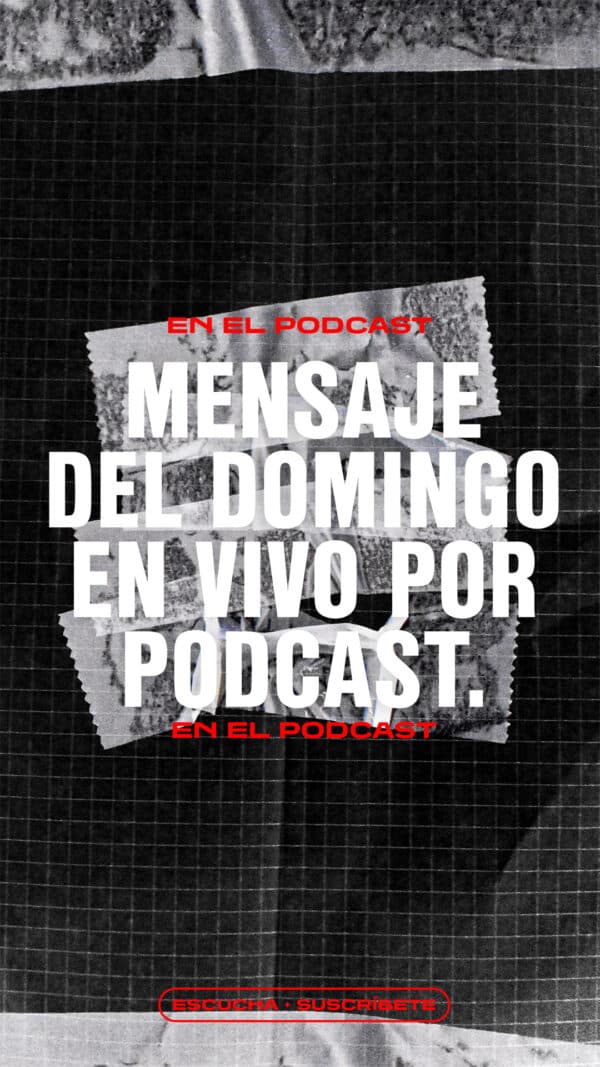Mensaje del Domingo en VIVO por podcast. (Escucha + Suscríbete)