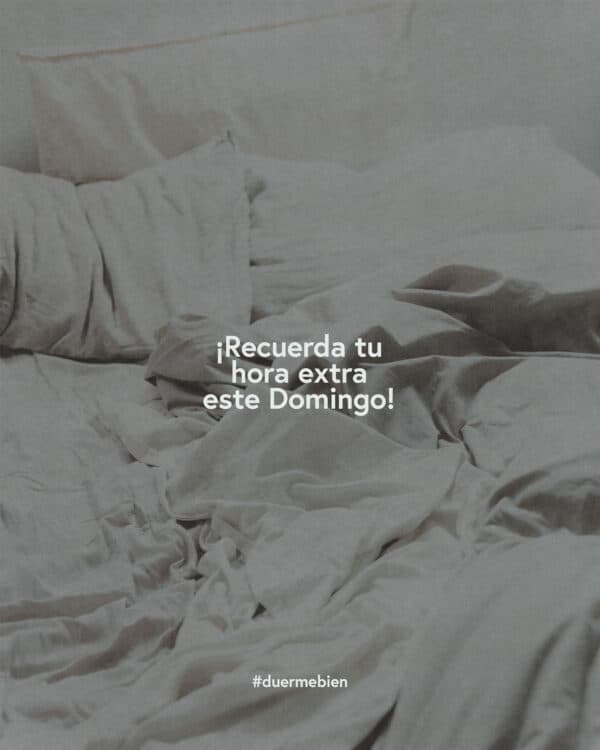 ¡Recuerda tu hora extra este Domingo! #duermebien
