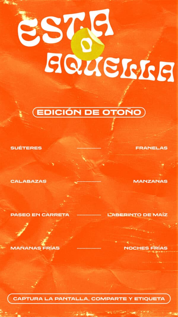 Esto o aquello: Edición de otoño -Suéter/Franelas - Calabazas/Manzanas - Paseo en carreta/laberinto de maíz- Te de Calabaza/ cidra de manzana- mañanas frías/noches frías (Captura la pantalla, comparte y etiqueta)