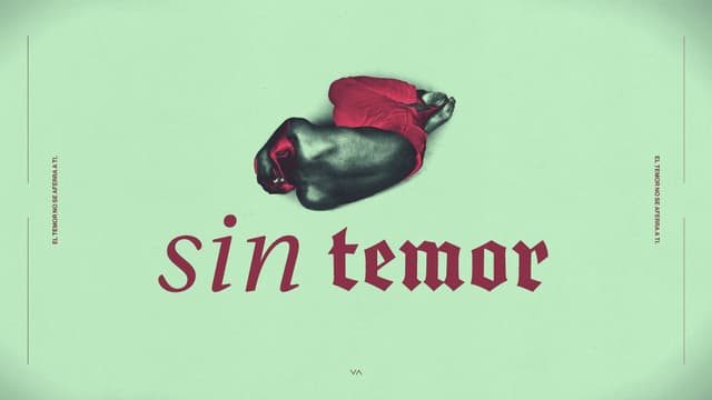 Sin temor: El temor no se aferra a ti.