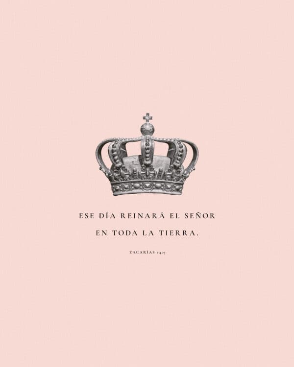 Ese día reinará el Señor en toda la tierra. - Zacarías 14:9