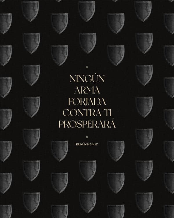 Ningún arma forjada contra ti prosperará. - Isaías 54:17