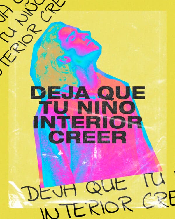 Que tu niño interior crea.