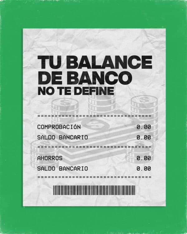 Tu balance de banco no te define
