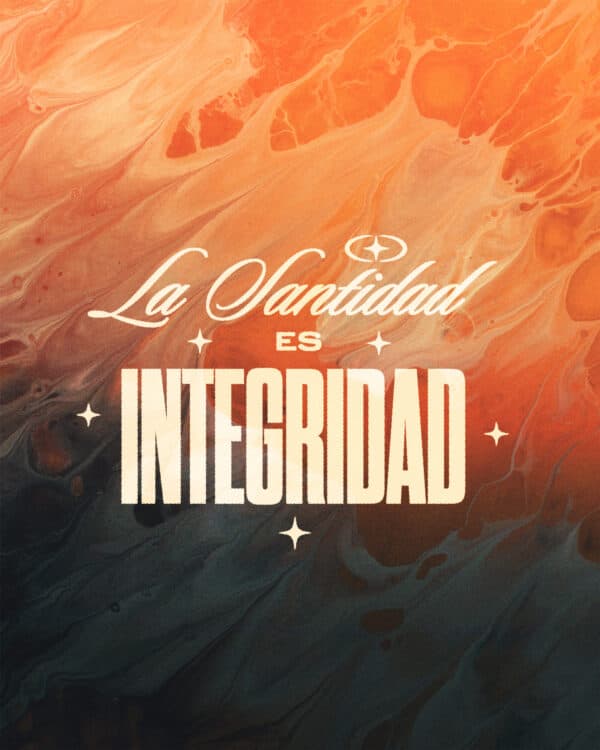 La Santidad es Integridad