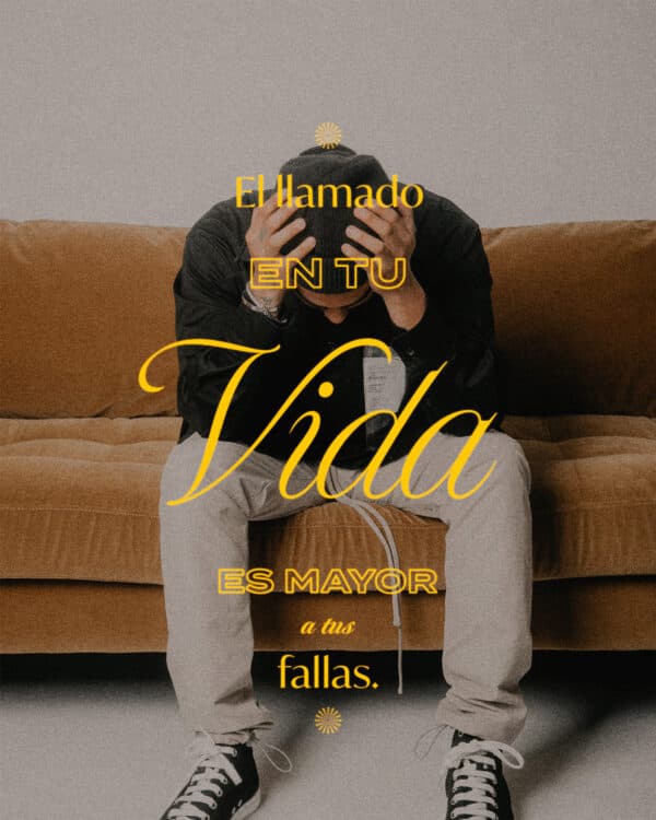 El llamado en tu vida es mayor a tus fallas.