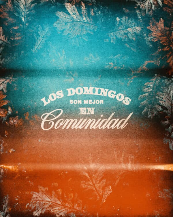 Los domingos son mejor en comunidad