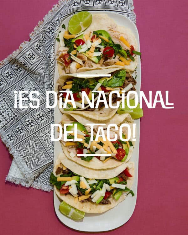 ¡Es día nacional del Taco!