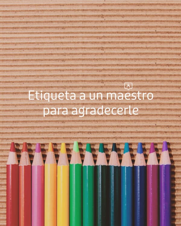 Etiqueta a un maestro para agradecerle